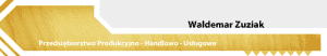 Zuziak Waldemar PPHU Zakład Przetwórstwa Drzewnego
