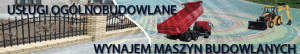 Żerbud. Usługi Budowlane, Sprzedaż Materiałów Budowlanych, Wynajem Sprzętu Budowlanego. Dariusz Żerdka