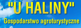 U Haliny.Gospodarstwo agroturystyczne