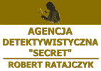 Agencja Detektywistyczna SECRET Robert Ratajczyk 