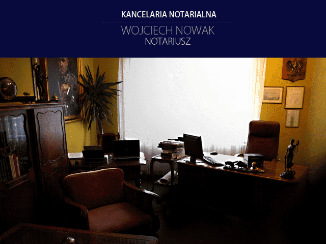 KANCELARIA NOTARIALNA. WOJCIECH NOWAK