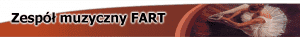"FART" ZESPÓŁ MUZYCZNY. RÓŻAŃSKI B.R.