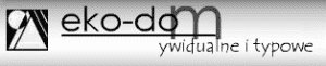 Eko-Dom. Projektowanie, wykonawstwo, handel. Doiczman J.