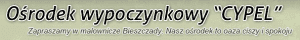 Ośrodek Wypoczynkowy CYPEL