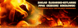 P.P.H.U. Grzegorz Sokołowski Zakład Ślusarsko-Kotlarski