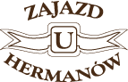 Zajazd U HERMANÓW