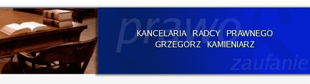 Kancelaria radcy prawnego Kamieniarz Grzegorz 