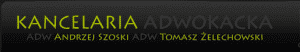 Kancelaria Adwokacka Adwokat Andrzej Szoski i Tomasz Żelechowski