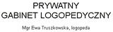 Prywatny Gabinet Logopedyczny Ewa Truszkowska
