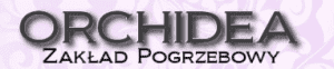 Orchidea Zakład Pogrzebowy Maria Olszewska i Robert Toński S.C.