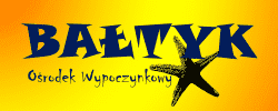 Ośrodek Wypoczynkowy "Bałtyk"